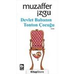DEVLET BABANIN TONTON ÇOCUĞU - MUZAFFER İZGU