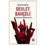 Devlet Bahçeli ve Ülkücüler Hakkında Her Şey - Sabahattin Önkibar