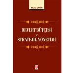 Devlet Bütçesi ve Stratejik Yönetimi / Murat Şahin / Ekin Basım Yayın / 9786258235807