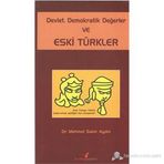 DEVLET DEMOKRATIK DEĞERLER VE ESKI TÜRKLER - MEHMET SABIR AYDIN