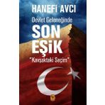 Devlet Geleneğinde Son Eşik - Hanefi Avcı
