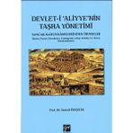 Devlet-i Aliyye’nin Taşra Yönetimi - İsmail Çelik