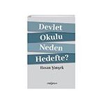 Devlet Okulu Neden Hedefte? - Hasan Şimşek