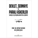 Devlet, Sermaye ve Paralı Askerler Şener Çelik