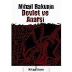 DEVLET VE ANARŞİ - MIHAIL ALEKSANDROVİÇ BAKUNIN