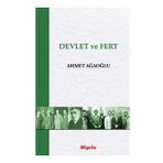 Devlet ve Fert - Ahmet Ağaoğlu