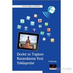Devlet ve Toplum Kurumlarına Yeni Yaklaşımlar - İlyas Doğan