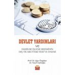 Devlet Yardımları ve Dahilde İşleme Rejiminin Dış Ticaretteki Yeri ve Önemi - Uğur Özgöker