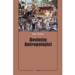 Devletin Antropolojisi - Marc Abeles
