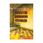 DEVLETIN ŞAMARINI YIYENLER - NEVZAD SUDI