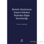 Devletin Uluslararası İnsancıl Hukukun İhlalinden Doğan Sorumluluğu - Kenan Dülger