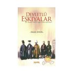 DEVLETLÛ EŞKIYALAR OSMANLI TARIHINDEN ZORBA PORTRELERI - İSMAİL SEZGIN