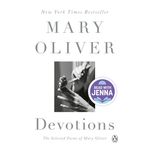Devotions: A Read with Jenna Pick: The Selected Poems of Mary Oliver