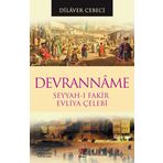 DEVRANNAME SEYYAH-I FAKIR EVLIYA ÇELEBİ - DILAVER CEBECI