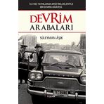 Devrim Arabaları - İlk kez Yayınlanan Arşiv Belgeleriyle Bir Devrin Hikayesi (Kapak Resmi değişebilir)