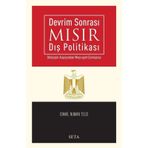 Devrim Sonrasında Mısır Dış Politikası - İsmail Numan Telci