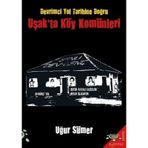 Devrimci Yol Tarihine Doğru Uşak'ta Köy Komünleri Uğur Sümer