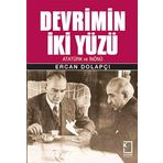 Devrimin İki Yüzü: Atatürk ve İnönü