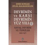 Devrimin ve Karşı Devrimin Yüz Yılı 1 - Emre Kongar