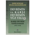 Devrimin ve Karşı Devrimin Yüz Yılı -2 Karşı Devrim Filizleri ve Darbeleri 1971-2002 - Emre Kongar Zülal Kalkandelen