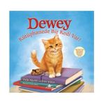 DEWEY KÜTÜPHANEDE BIR KEDI VAR! - BRET WITTER, VICKI MYRON