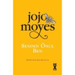 Dex Plus Jojo Moyes Senden Önce Ben Kitabı Doğan Yayınları Cilt Durumu Normal Boy Türkçe Basım