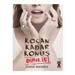 Dex Yayınevi Kocan Kadar Konuş 2 : Diriliş / Şebnem Burcuoğlu / / 9786050923049