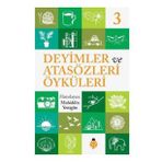 DEYIMLER VE ÖYKÜLERİ - 3 - SELIM GÜNDÜZALP