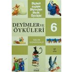 DEYIMLER VE ÖYKÜLERİ - 6 - SELIM GÜNDÜZALP
