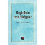 Deyimlerin Kısa Hikayeleri - Ahmet Turan Sinan