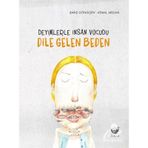 Deyimlerle İnsan Vücudu - Dile Gelen Beden - Barış Gönülşen