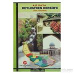 DEYLEM'DEN DERSIM'E (İRAN'A SEYAHAT) - ALI KAYA