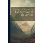 Dáfnis Y Cloe, Ó Las Pastorales De Longo