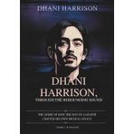 DHANI HARRISON: THROUGH THE REBOUNDING SOUND: The Story of How the Son of a Legend Crafted His Own Musical Legacy (THE BIOGRAPHIES OF CELEBRITY OFFSPRINGS WHO MADE THEIR OWN IMPACT IN MUSIC, Band 5)