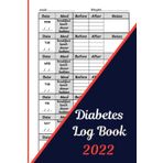 Diabetes log book 2022: Blood Sugar Log Book, Diabetic Diary -Simple Tracking Journal with NOTES, Breakfast, Lunch, Dinner, and Bedtime Tracking, ... Record for Over 2 Years, (120 Pages)