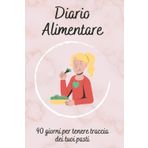 Diario alimentare da compilare: agenda 90 giorni per tenere traccia dei tuoi pasti e attività: Controlla la tua alimentazione con questo quaderno da compilare