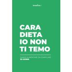 Diario Alimentare da compilare per uomo: cara dieta io non ti temo, monitora giornalmente i tuoi pasti in 90 giorni