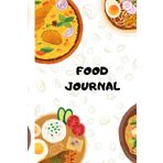 Diario Alimentare – Food Journal: Agenda settimanale da compilare per dieta, benessere, controllo dei pasti e stile di vita sano