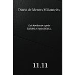 Diario de manifestación de mentes millonarias: 365 dias pueden transformar y desbloquear la abundacia.
