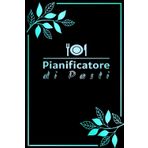 Diario dei Pasti Settimanale: Per Pianificare Facilmente i Menù e la Spesa