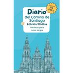 Diario del Camino de Santiago — Edición 50 días (Rutas largas): Cuaderno del peregrino para anotar etapas, reflexionar y guardar recuerdos del Camino de Santiago