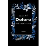 Diario del Dolore Cronico: Per il monitoraggio del dolore e dei sintomi quotidiani con facilità
