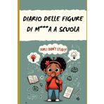 Diario delle figure di M***A a scuola