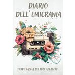 Diario Di Monitoraggio Dell'Emicrania: Monitoraggio Quotidiano Del Dolore, Diario Dei Sintomi, Fattori Scatenanti E Pianificatore Di Sollievo Per Una ... Di Mal Di Testa, Sintomi, Fattori Scatenanti