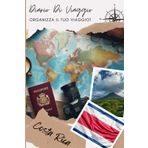 Diario di Viaggio Costa Rica: Un planner di viaggio entusiasmante per registrare le tue avventure | Diario da Compilare per Viaggio | Descrivi il Tuo ... Visitati, i Pasti e Incolla le Tue Foto...