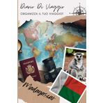 Diario di Viaggio Madagascar: Un divertente pianificatore di viaggio per documentare il tuo viaggio | Diario da Compilare per Viaggio | Descrivi il ... visitati, i pasti e incolla le tue foto...