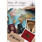 Diario di Viaggio Marocco: Un planner di viaggio entusiasmante per registrare le tue avventure | Diario da Compilare per Viaggio | Descrivi il Tuo ... Visitati, i Pasti e Incolla le Tue Foto...