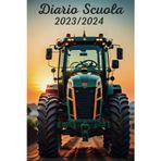 Diario Scuola 2023 2024: Agenda Scolastica Per Ragazza e Ragazzo, Elementari, Media, Superiori, Da Agosto 2023 a Luglio 2024, A5, Trattori