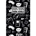 Diario Scuola 2024-2025 Gamer: Agenda Scolastica da Agosto 2024 a Luglio 2025 - La Settimana Su Una Doppia Pagina || Pianificatore Settimanale per ... Medie e Superiori || Formato Piccolo A5