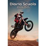 Diario Scuola 2024 2025 Motocross: Programma settimanale Da Luglio 2024 a Luglio 2025 per Ragazze e Ragazzi , 12 mesi, A5